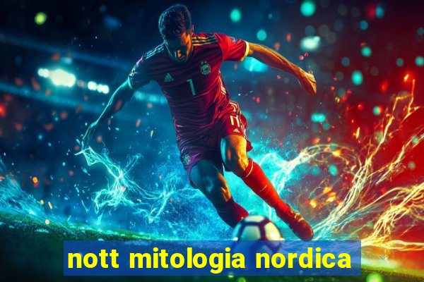 nott mitologia nordica